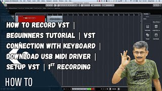 How to record VST | Beguines Tutorial | VST connection with Keyboard | USB MIDI Driver