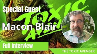 GVN Interview: 'The Toxic Avenger' Director Macon Blair Talks Remake of Cult Classic