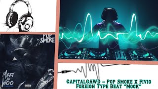 ✅CapitalGAWD - Pop Smoke x Fivio Foreign Type Beat Mock1🎶(No Copyright Music)🎹