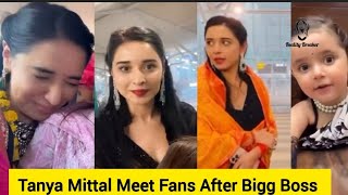 Tanya Mittal Meet Fans At Airport Went To Home  | Tanya Mittal Family | Bigg Boss 19 