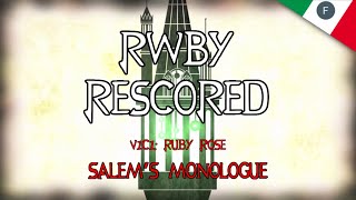RWBY Rescored: Salem's Monologue (V1C1 "Ruby Rose")