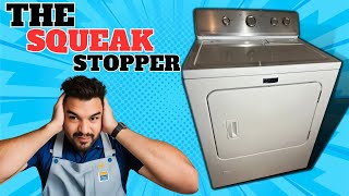 Stop Your SQUEAKY Maytag Dryer For Free!