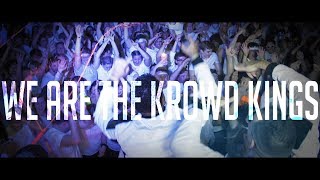 We Are The Krowd Kings