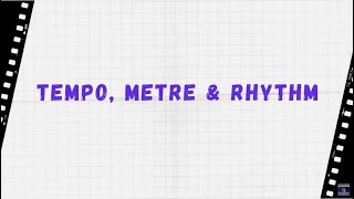 Elements of Music 4 - Tempo, Metre and Rhythm - GCSE Music