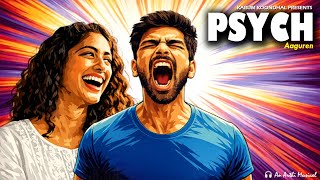Psych Aaguren - Official Music Video | Arthi Lokanathan | Ram PS | Karum Koondhal | Valentine's Day