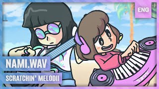 nami.wav / scratchin' melodii ★ vocal ver. shiena
