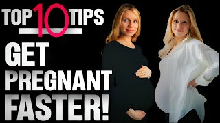 TOP 10 TIPS FOR GETTING PREGNANT FASTER (BOOST FERTILITY)