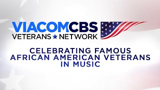 A Salute to Famous African American Veterans in Music