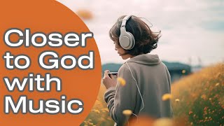 How to Use Music to Grow in Your Faith