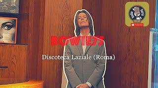 BOWIE 75 - Rome, Discoteca Laziale (pop up store)