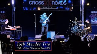 Josh Meader Trio - "Tides of Time" European Tour 2025