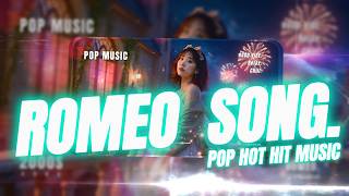 Romeo | Feel-Good Chill Pop with Sweet Female Vocals l good vibe good life l relax and chill.