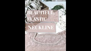 Beautiful and elastic neckline.