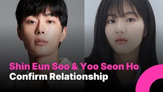 The Couple No One Expected: Shin Eun Soo & Yoo Seon Ho Confirmed DATING!