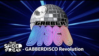 The Speed Freak - Gabberdisco Revolution (Mix)