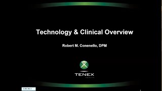 Tenex Health Technology and Clinical Overview with Dr Conenello