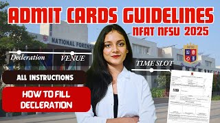 Guidelines for Admit card | How to fill SELF DECLERATION NFAT NFSU 2025 |  Priyanshi Jain