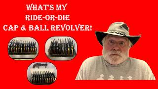What's MY Favorite Cap & Ball Revolver??