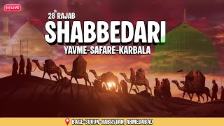 🔴 Live 28 Rajab 2026 | Madeene Se Safar Imam Hussain (as) | 28 Rajab Shabbedari | Ahmedabad Azadari
