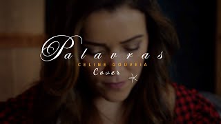 CELINE GOUVEIA | Palavras - Lauriete [COVER]