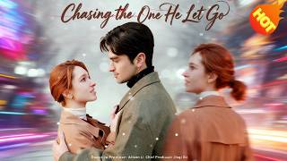 📺Chasing the One He Let Go📺👇New Short Drama #KalosTv