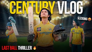 THE CENTURY VLOG😍| LAST BALL THRILLER🤬| DAY NIGHT CRICKET MATCH