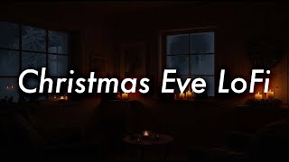 Christmas Eve LoFi ❄️ — Calm Winter Beats for Sleep, Study & Silent Nights (10 Hours)
