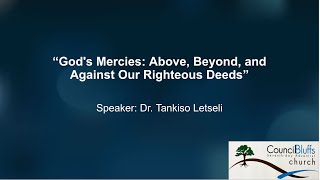 “God's Mercies: Above, Beyond, and Against Our Righteous Deeds”