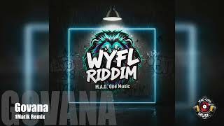 WYFL Riddim - Govana - 1Matic (M.A.D. ONE Remix) | Dancehall 2025