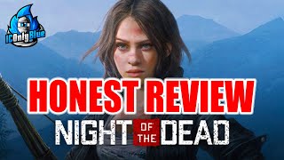 NIGHT OF THE DEAD - HONEST REVIEW