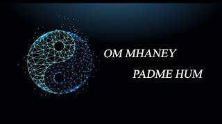 OM MHANEY PADME HUM.. FOR PRAYER AND MEDITATION