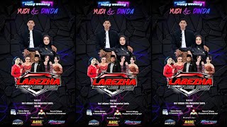 🔴📡 Live || Wedding Yudi - Dinda  / Cs LAREZHA - MARGO MULYO Audio - Asic Multimedia || Bancak gebyog