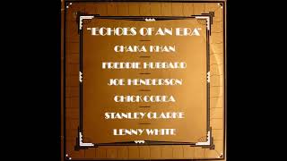 I Hear Music ♫ Chaka Khan, Freddie Hubbard, Joe Henderson, Chick Corea, Stanley Clarke