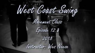 West Coast Swing Dance Lessons-Movement Ep.12.3