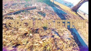 Ground Effect || Drone Racing