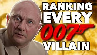 Ranking EVERY Main James Bond Villain | Worst to Best