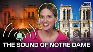 Does Notre Dame Sound Different Now? | What the Physics?!