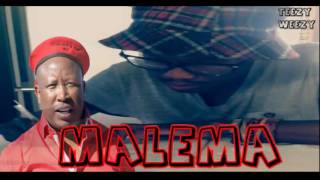 Malema Teezy Weezy