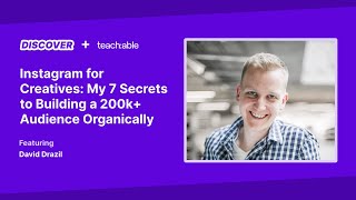 Live Workshop - David Drazil - Instagram for Creatives: My 7 Secrets to Building a 200k+ Audience