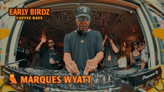 Soulful Afro House at Early Birdz Coffee Rave | MARQUES WYATT