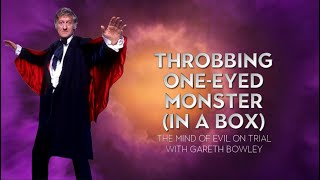036. Throbbing One-Eyed Monster (In A Box) (The Mind Of Evil)