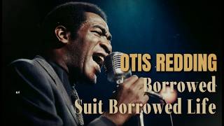 60's Soul Classic - Borrowed Suit Borrowed Life - Otis Redding, Ray Charles Inspired
