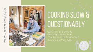 Cooking Slow & Questionably LIVE #2 | Adventurous Eater's Club Ginger Spice Cookies
