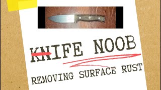 How to Remove Surface Rust from a Knife Blade the EASY Way #knife #blade? #rust #knifenoob