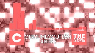 [EDM] The Circumlocution - Justice
