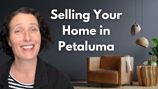 Selling Your Home in Petaluma, California in 2025