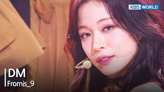 DM - Fromis_9 [Open Concert] | KBS KOREA 231022