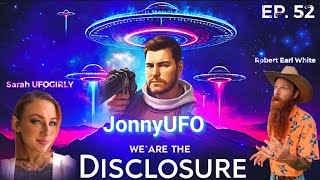 We Are The Disclosure: EP.52 w/ JonnyUFO Skywatching & UFOs in Wisconsin / Mind Blowing Footage #ufo