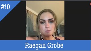 Podcast # 10 Rising Star Raegan Grobe on How to Grow Your Real Estate Business and Your Audience!