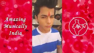 BEST Siddharth Nigam Musical ly Compilation 2017  NEW Siddharth Nigam Musically Videos